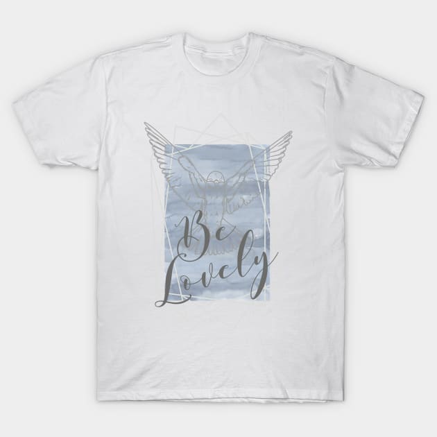 Be Lovely T-Shirt by NJORDUR